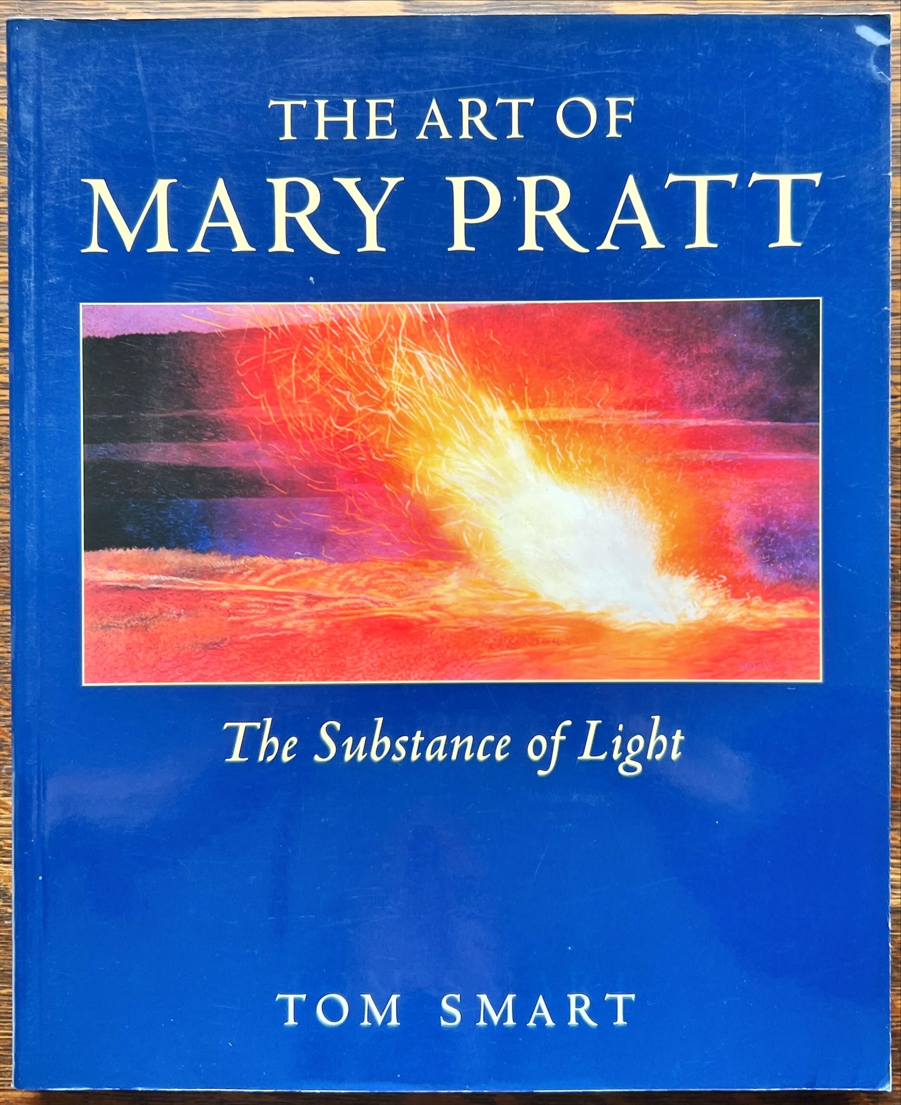 Book, Arts, Artist, Tom Smart, The Art Of Mary Pratt: The Substance of Light, Front view