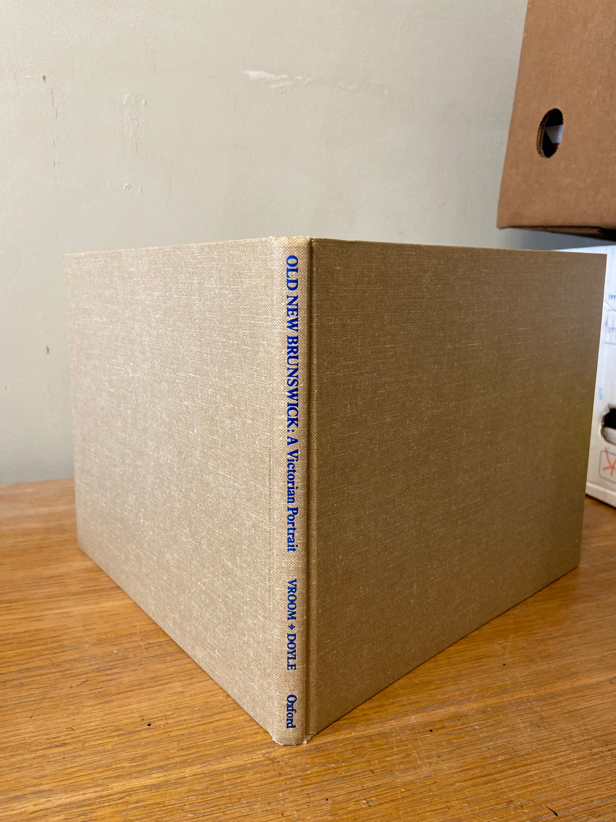 Book, Canada, Atlantic Canada, New Brunswick, Photography, Ed. Richard Vroom, Old New Brunswick: A Victorian Portrait, Spine view