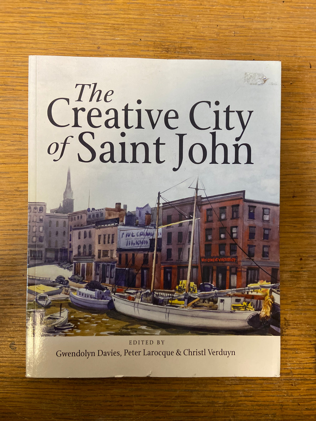 Book, Arts, Saint John, Atlantic Canada, Canada, New Brunswick, Eds. Gwendolyn Davies et. al., The Creative City of Saint John, Front view