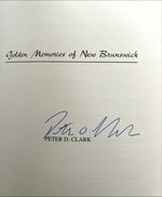 Book, History, Peter D. Clark, Golden Memories of New Brunswick, Signature view