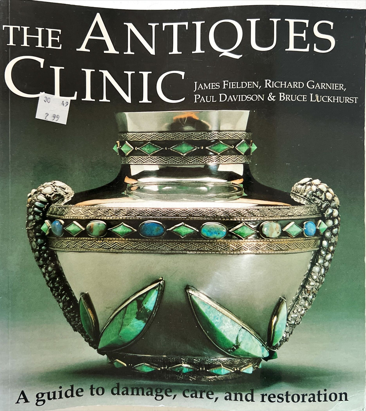 Book, Antique, Collectibles, James Fielden, Richard Garner, Paul Davidson, and Bruce Luckhurst, The Antique Clinic: A Guide to Damage, Care, and Restoration, Front view