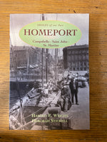 Book, New Brunswick, Canada, Atlantic Canada, History, NB History, Harold E. Wright and Deborah Stillwell, Homeport: Images of our Past, Campobello - Saint John - St. Martins, 1780-2000, Front view
