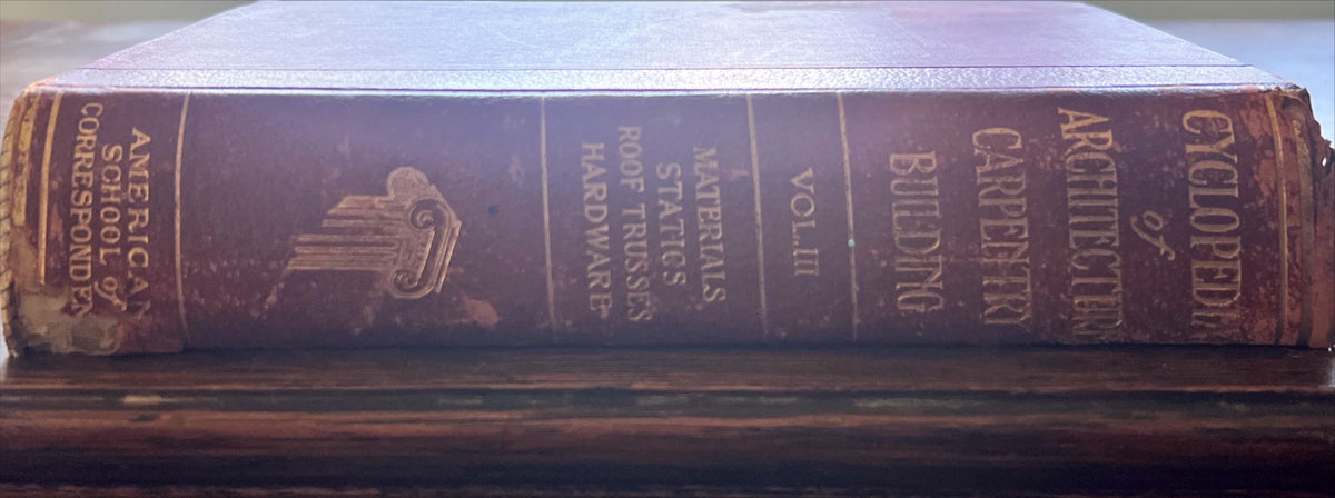 Book, Architecture, American School of Correspondence, Cyclopedia of Architecture, Carpentry and Building Vol. III, Spine view