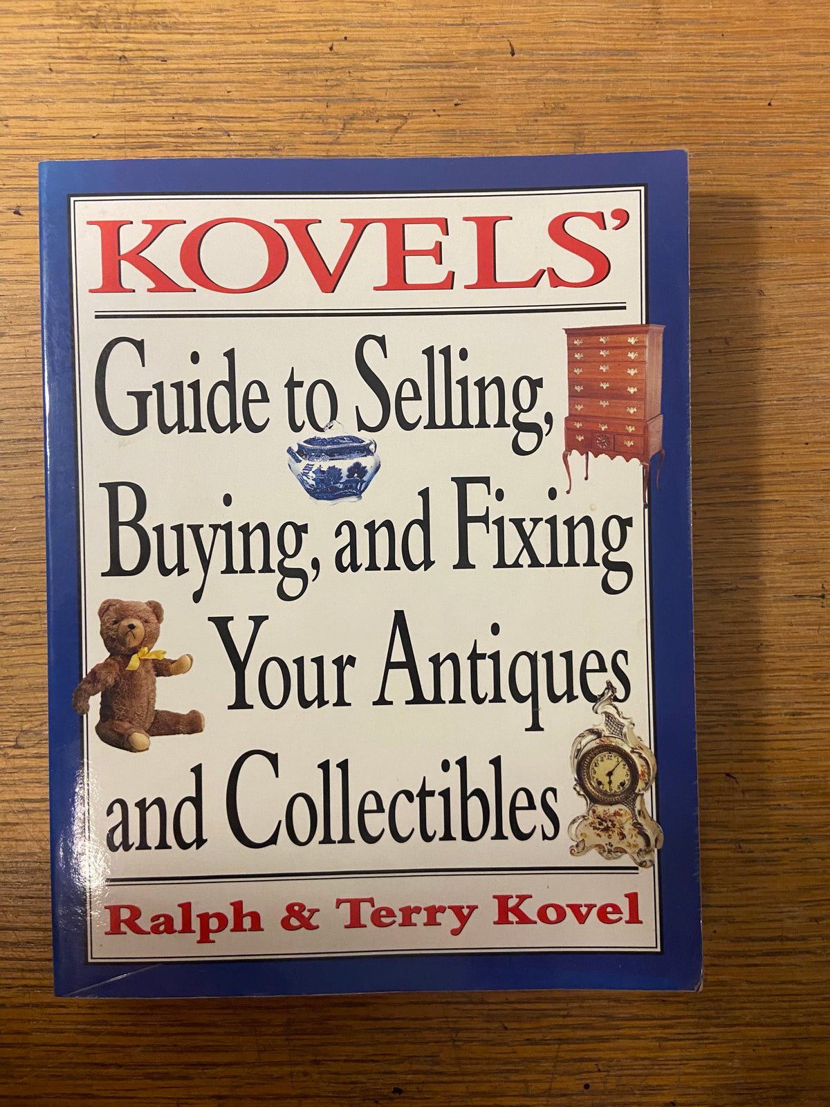 Book, Antique, Collectibles, Ralph and Terry Kovel, Kovels’ Guide to Selling, Buying, and Fixing Your Antiques and Collectibles, Front view