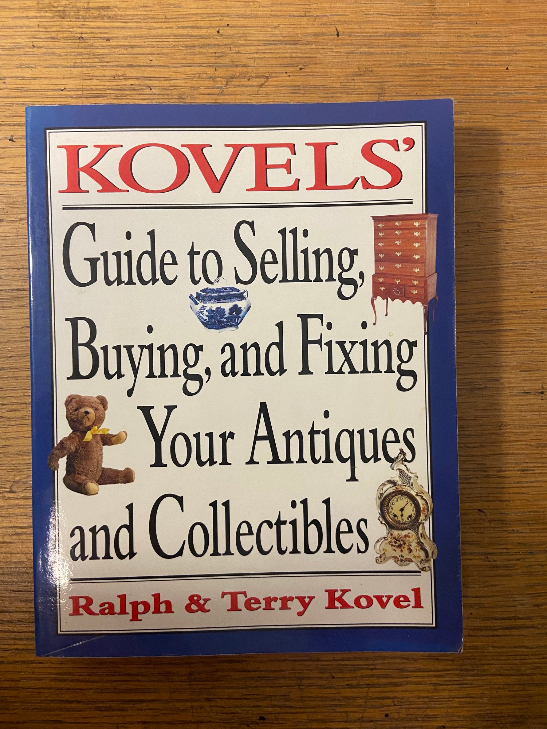 Book, Antique, Collectibles, Ralph and Terry Kovel, Kovels’ Guide to Selling, Buying, and Fixing Your Antiques and Collectibles, Front view