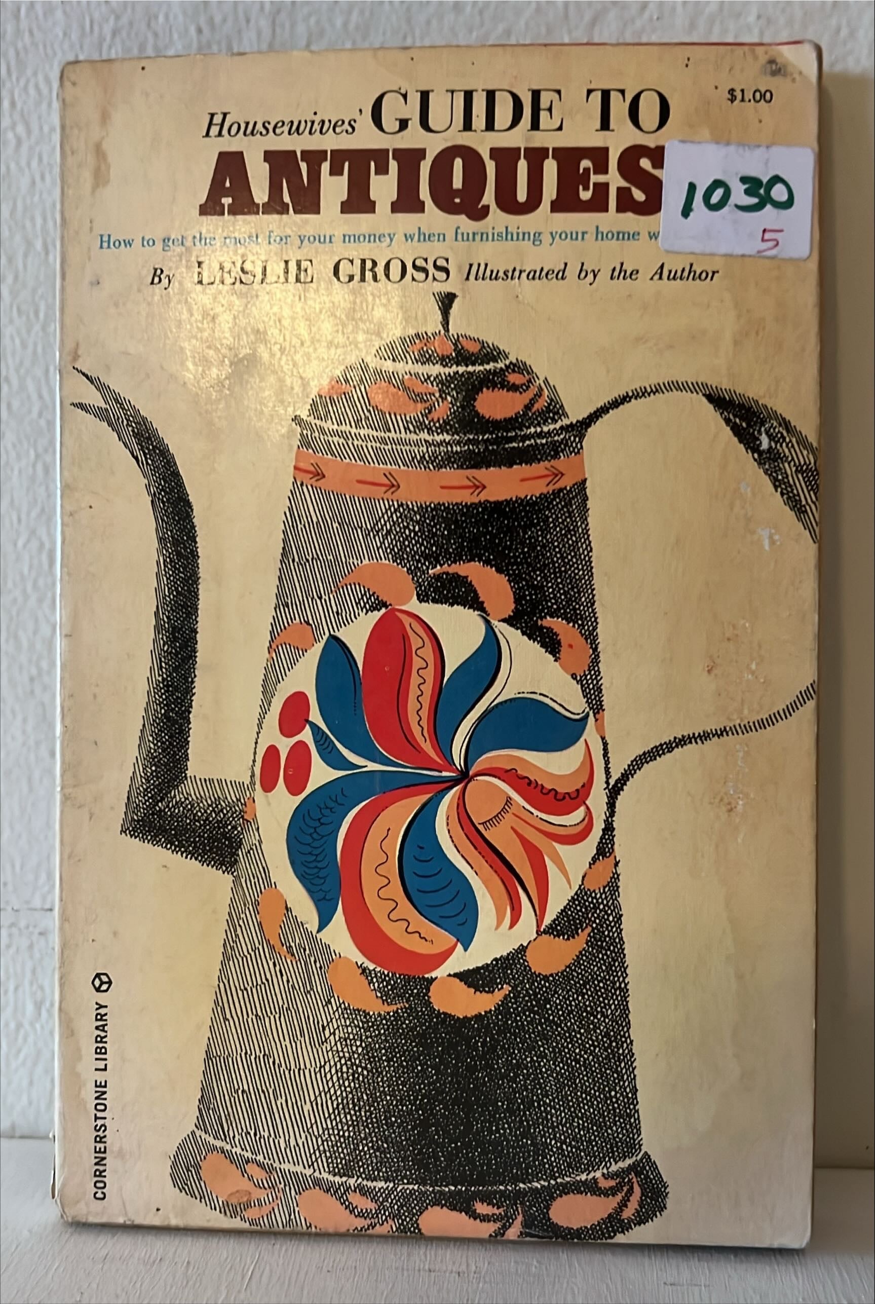 Book, Antique, Collectibles, Leslie Gross, Housewives' Guide to Antiques: How to get the most for your money when furnishing your home with Antiques, Front view