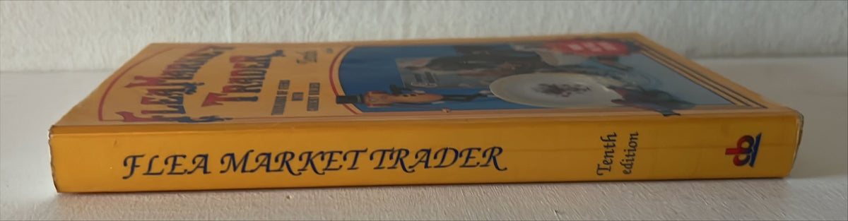 Book, Antique, Collectibles,  Eds. Sharon and Bob Huxford, Flea Market Trader: Thousands of Items with Current Value, 10th edition, Spine view