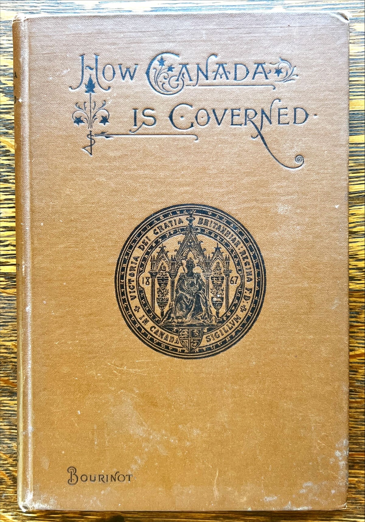 Book, Politics, History, Canada, John George Bourinot, How Canada Is Governed: A Short Account of Its Executive, Legislative, Judicial and Municipal Institutions With an Historical Outline of Their Origin and Development, Front view
