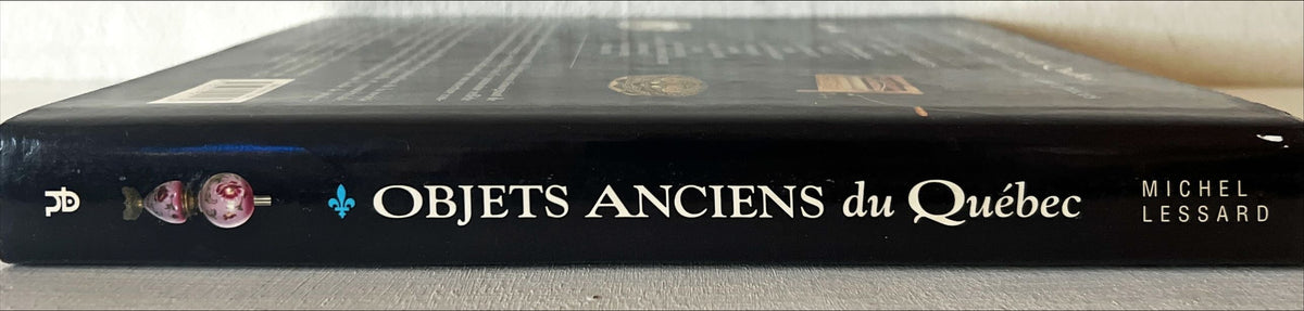 Book, Antique, Collectibles, Michel Lessard, Objets anciens du Quebec: La vie domestique, Spine view