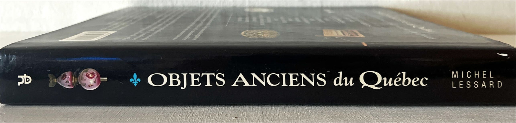Book, Antique, Collectibles, Michel Lessard, Objets anciens du Quebec: La vie domestique, Spine view