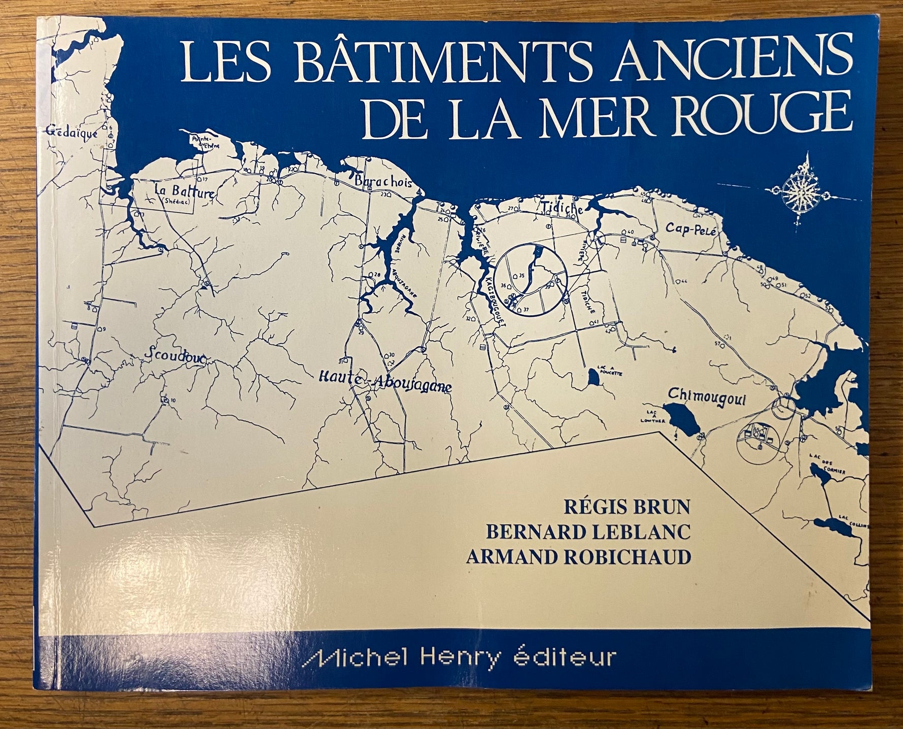 Book, History, Atlantic Canada, Canada, Regis Brun, Bernard LeBlanc, Armand Robichaud, Les Batiments Anciens De La Mer Rouge, Front view
