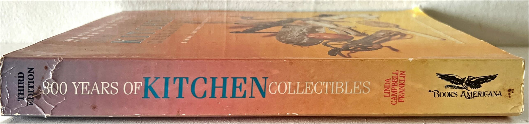 Book, Collectibles, Campbell Franklin, Linda, 30 Years of Kitchen Collectibles., 3rd ed, Spine view