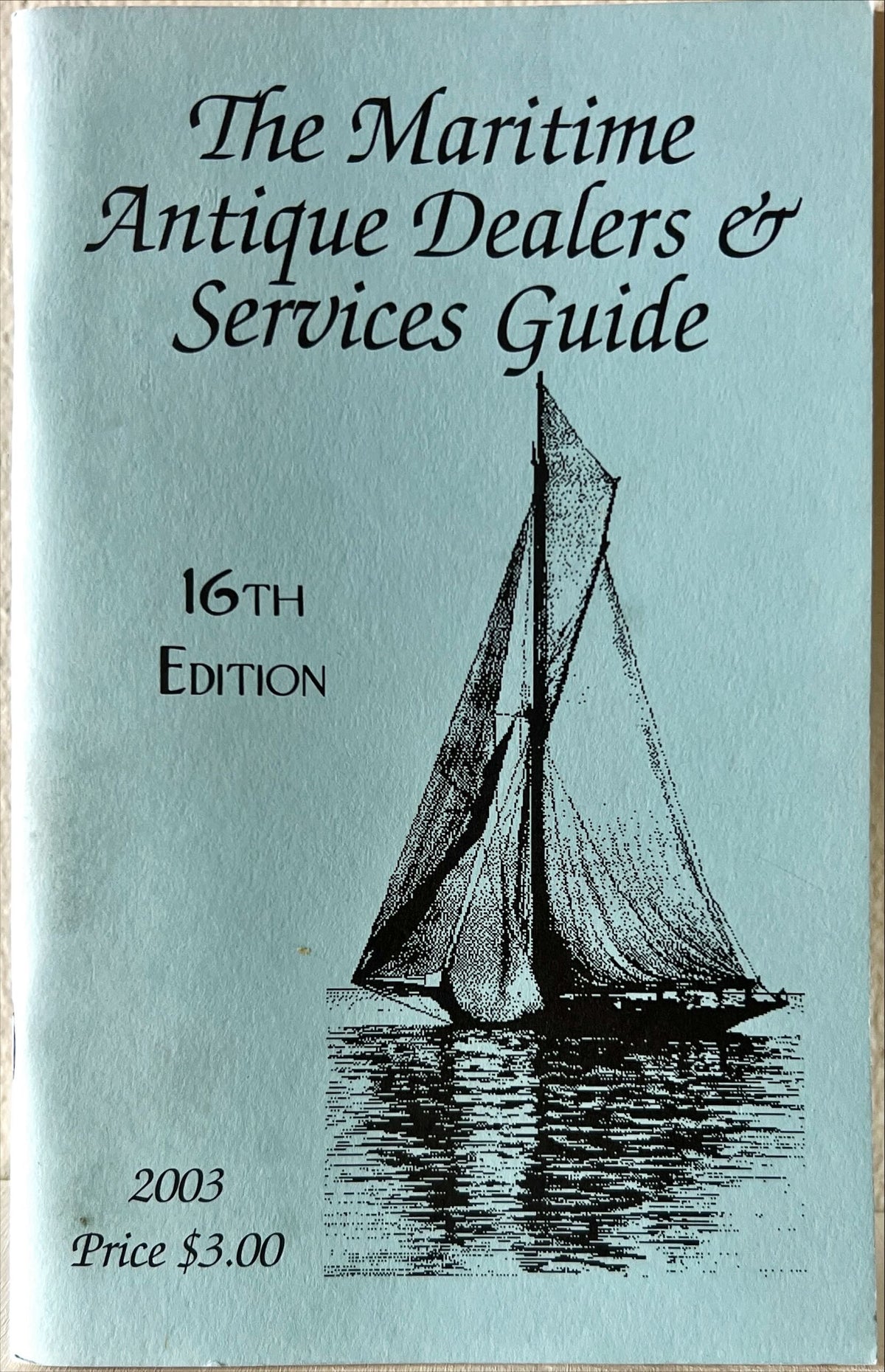 Booklet, Collectibles, Reference, Ed. Ingrid Haworth, The Maritime Antique Dealers & Services Guide, 16th edition, Front view