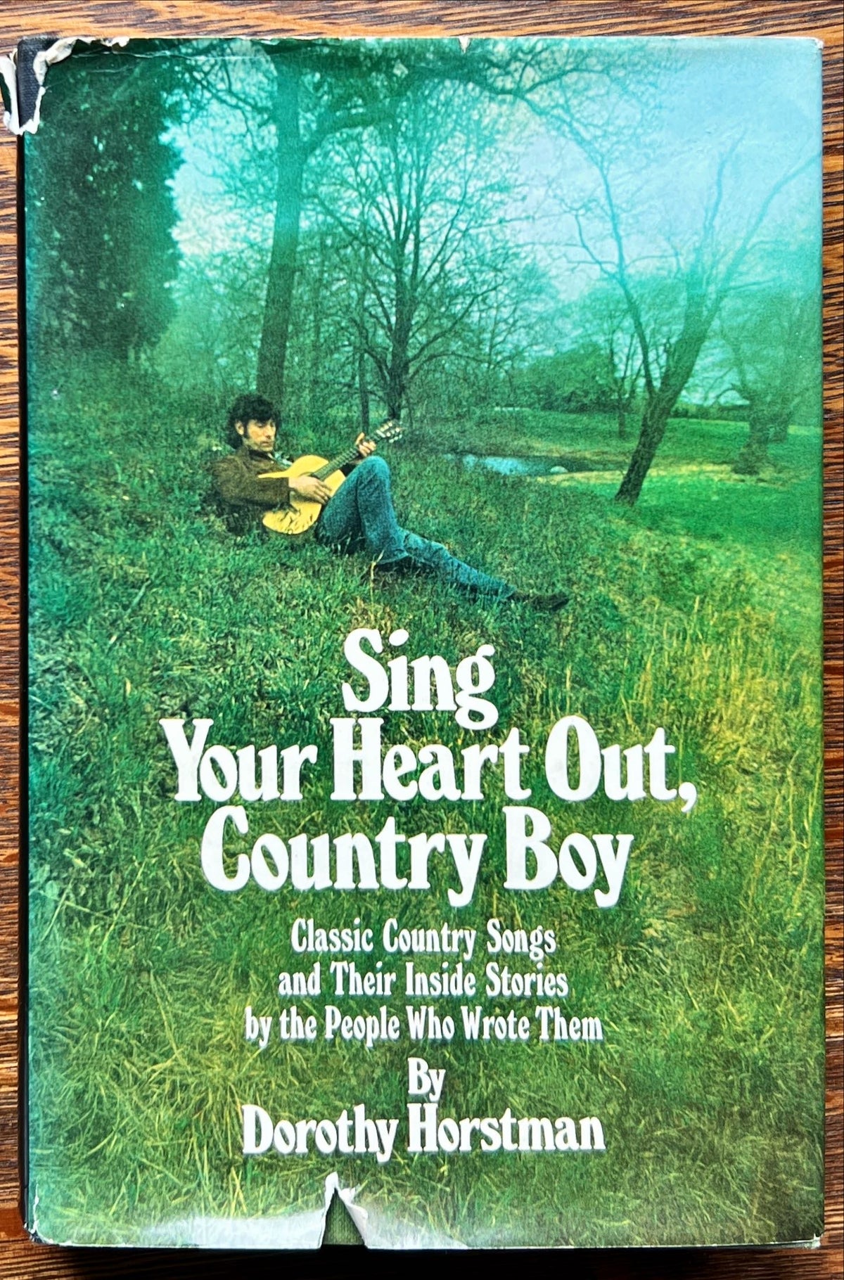 Book, Art History, Music, Dorothy Horstman, Sing Your Heart Out, Country Boy: Classic Country Songs and Their Inside Stories by the People Who Wrote Them, Front view