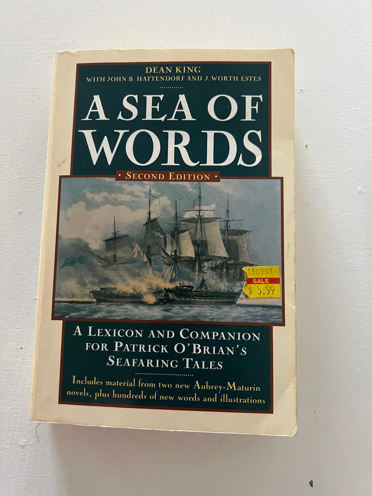 Book, Nautical, Dean King et al., A Sea of Words: A Lexicon and Companion fir Patrick O’Brian’s Seafaring Tales, 2nd edition, Front view