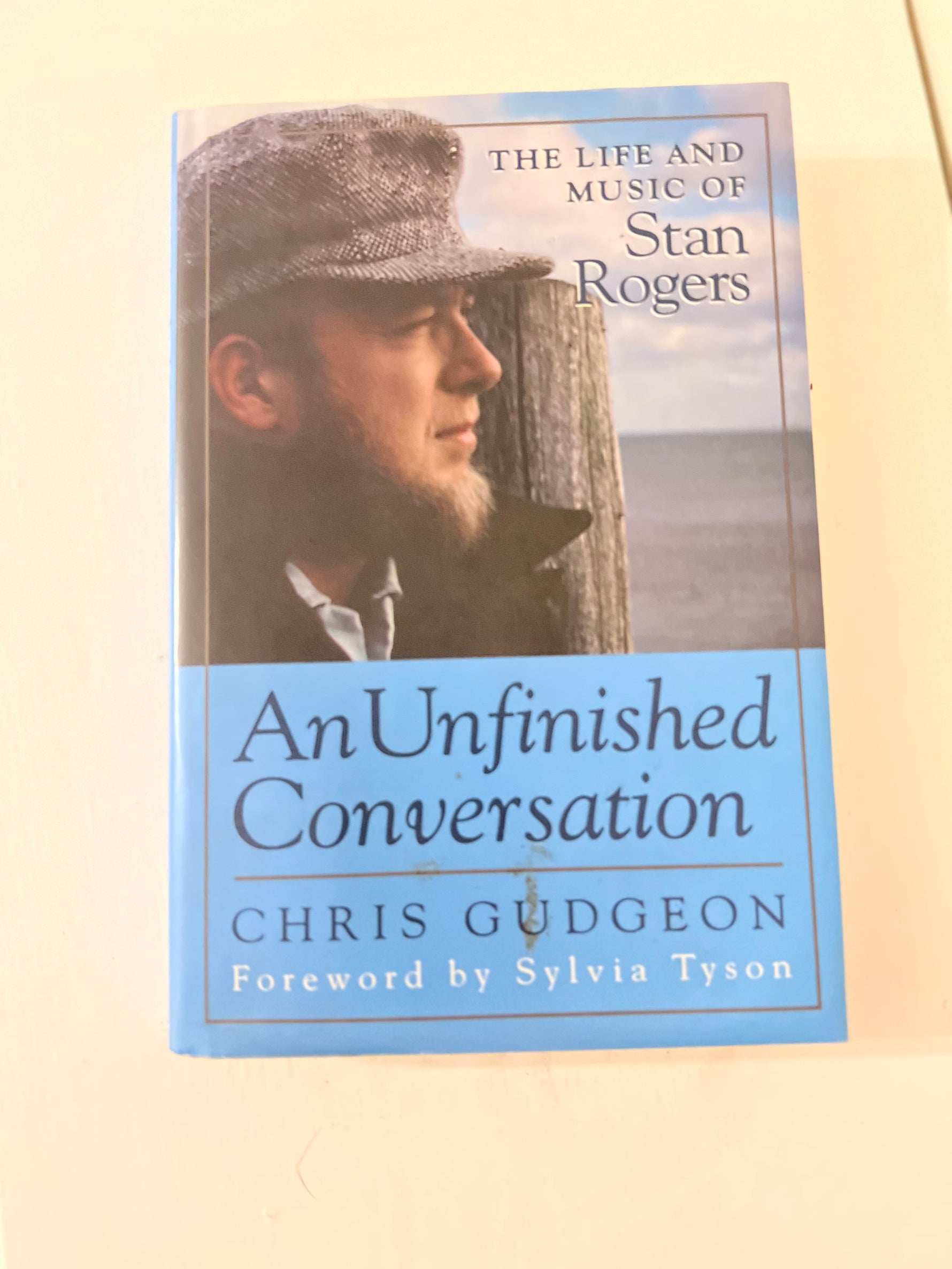 Book, Music, Biography, Literature, Chris Gudgeon, An Unfinished Conversation:” The Life and Music of Stan Rogers, Front view