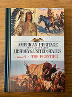 Book, USA, History, Robert G. Athearn, American Heritage New Illustrated History of the United States of America, Vol. 6, The Frontier, Front view
