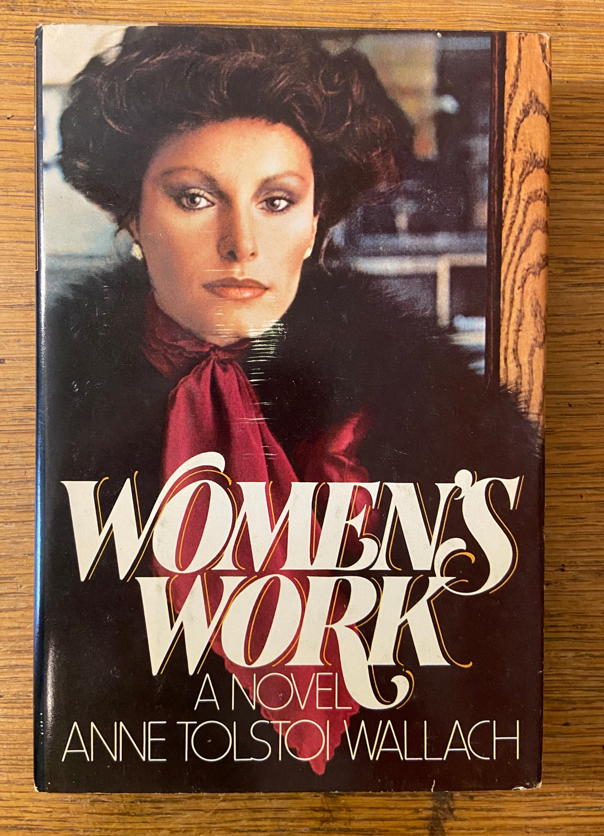 Book, Fiction, Anne Tolstoi Wallach, Women’s Work: A Novel, Front view