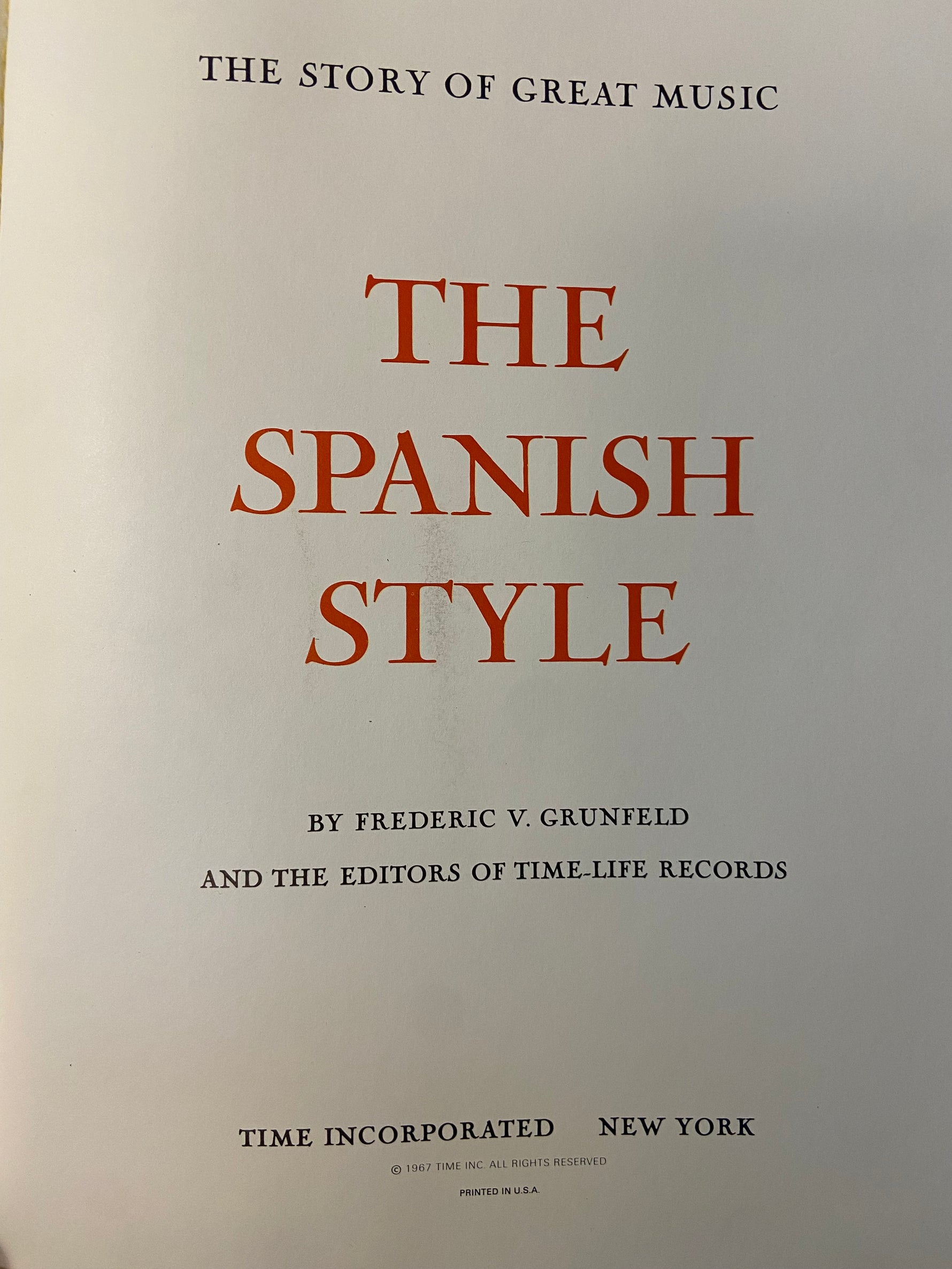 Book, Music, Frederic V. Grunfeld, The Spanish Style (The Story of Great Music), Inside view