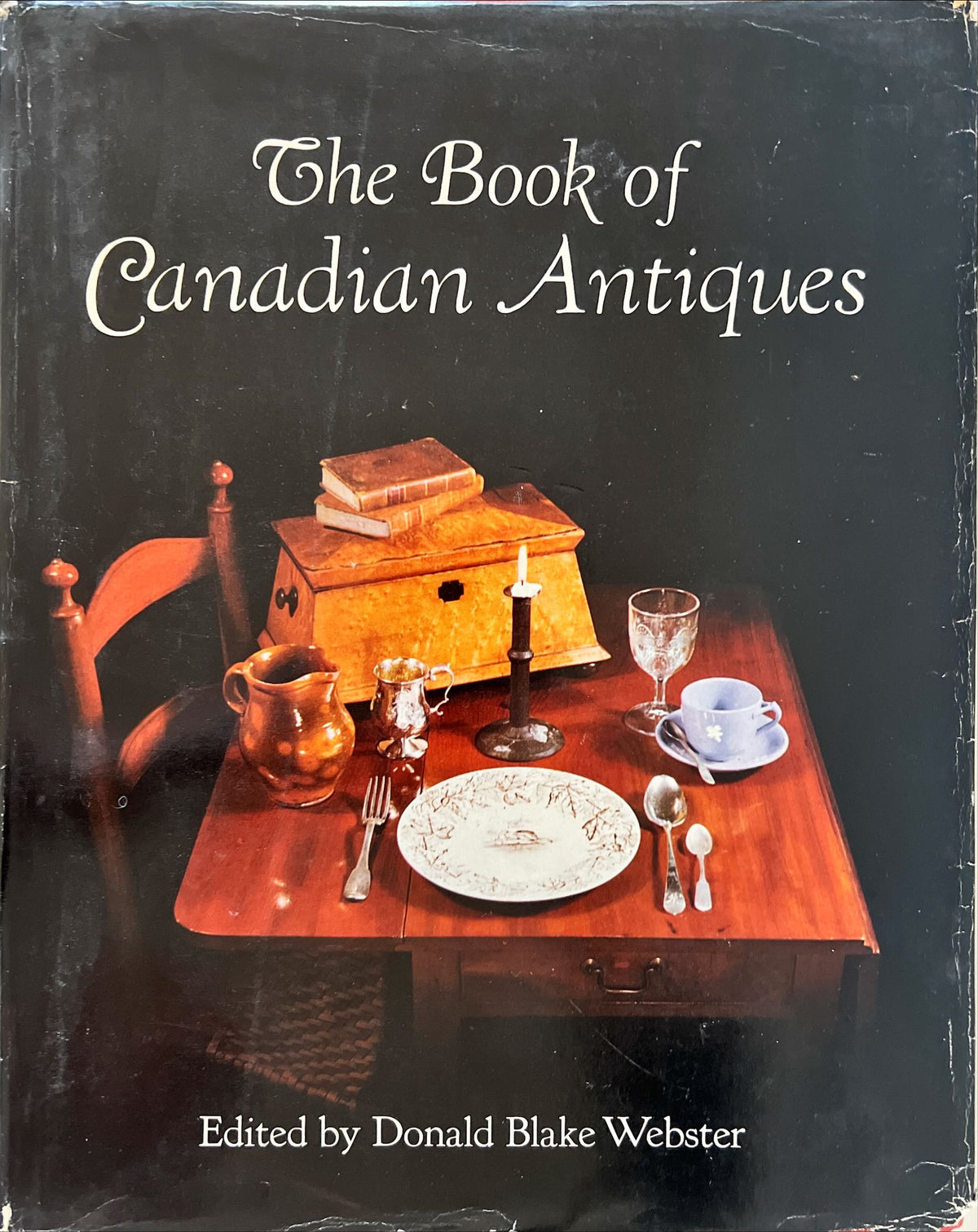 Book, Antique, Collectibles, Ed. Donald Blake Webster, The Book of Canadian Antiques, Front view