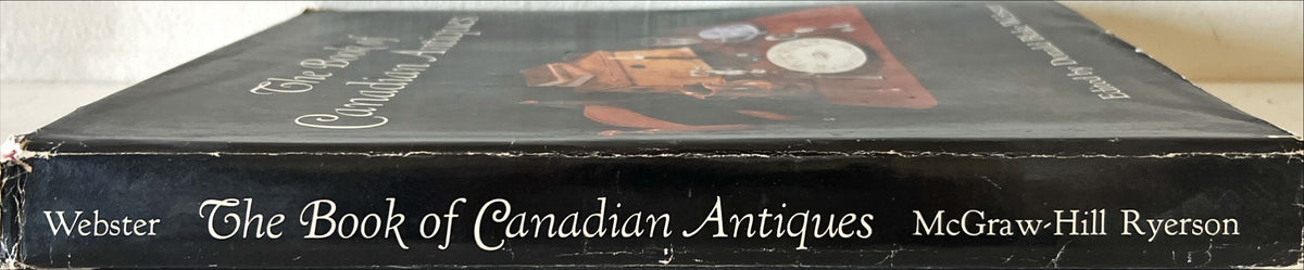 Book, Antique, Collectibles, Ed. Donald Blake Webster, The Book of Canadian Antiques, Spine view