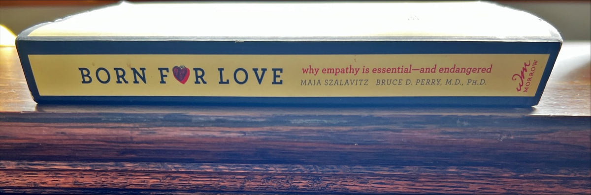 Book, Self Help, Maia Szalavitz and Bruce D. Perry, Born for Love, Spine view